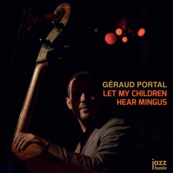 geraud portal let my children hear mingus 1 768x768